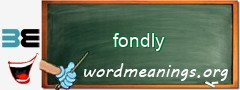 WordMeaning blackboard for fondly